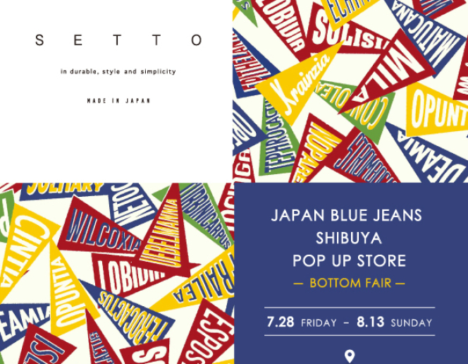 japan blue jeans 渋谷店 SETTO POP UP 開催